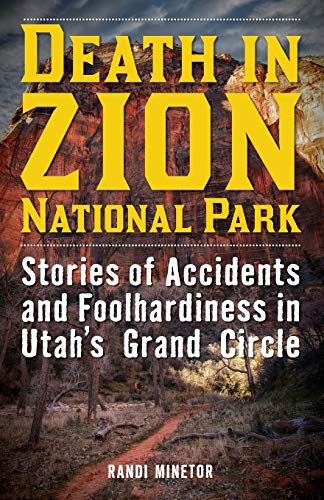 Mejores review On-line Parka talla grande que Puedes comprar On-line. 30 Death in Zion National Park: Stories of Accidents and Foolhardiness in Utah's Grand Circle