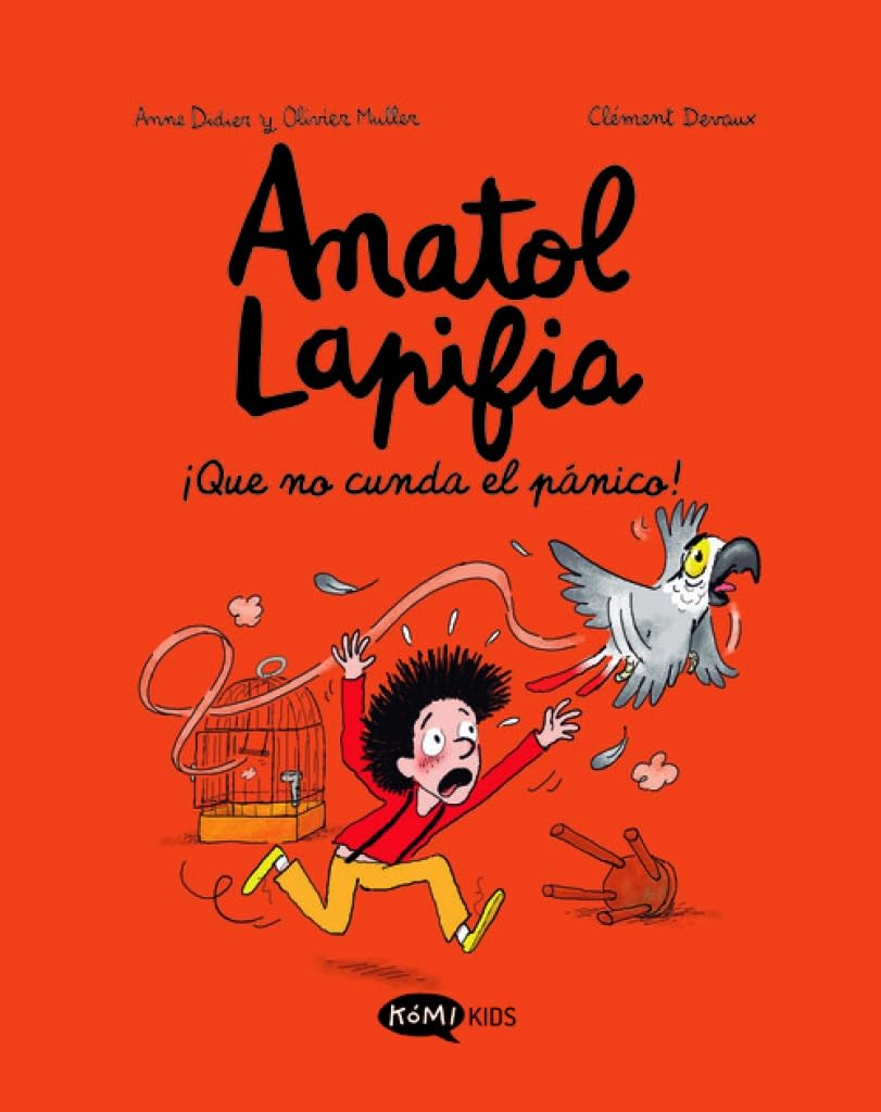Kómikids Anatol Lapifia Vol.6 ¡Que no cunda el pánico!