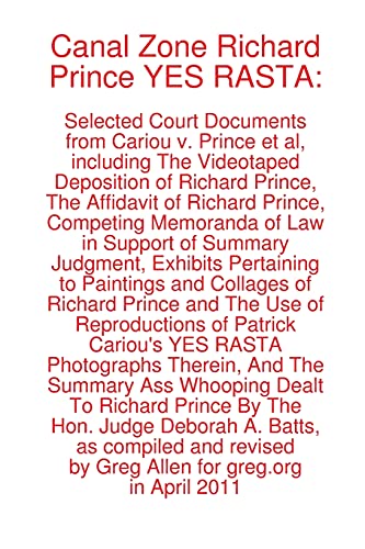  Canal Zone Richard Prince YES RASTA: Selected Court Documents from Cariou v. Prince et al