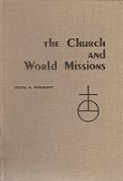 The Church and World Missions B002EQEQ1W Book Cover