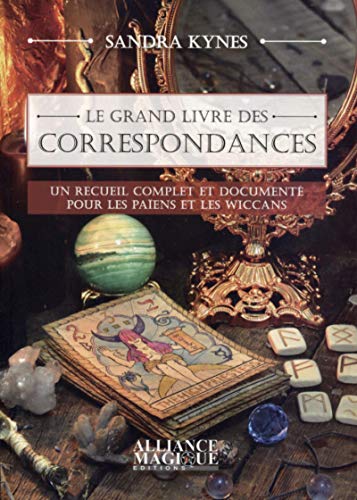 キンドル 無料電子書籍 Le grand livre des correspondances: Un recueil complet et documenté pour les païens et les wiccans バイ