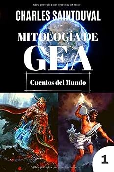 Paperback Mitología de Gea: Cuentos del mundo (Spanish Edition) [Spanish] Book