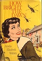 How Bright the Dawn B0007EX4PM Book Cover