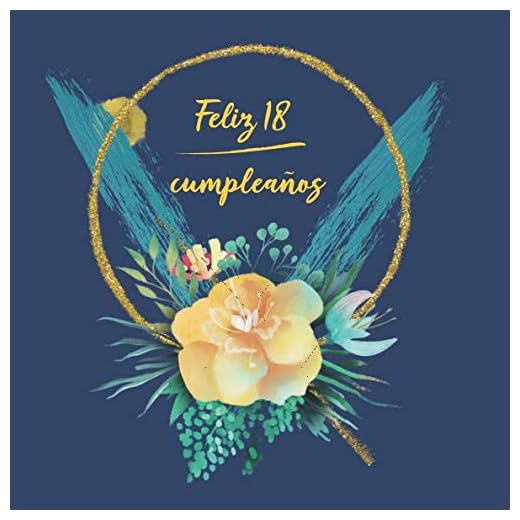 Feliz 18 Cumpleaños: Libro De Visitas para Fiesta - aniversario cumpleaños | el libro de firmas evento | Feliz Cumple años - Idea de regalo