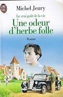 Vrai gout de la vie t2 - une odeur d'herbe folle (Le) 2277231037 Book Cover