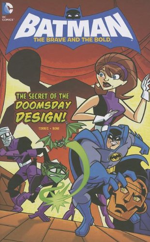 The Secret of the Doomsday Design! (DC Comics: Batman: The Brave and the Bold)