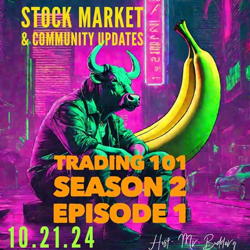Stock Market & Community Updates 10.21.24