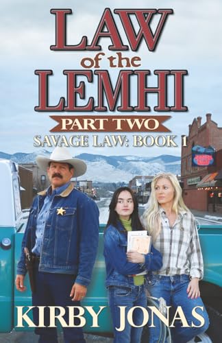 Law of the Lemhi, Part Two (Savage Law)
