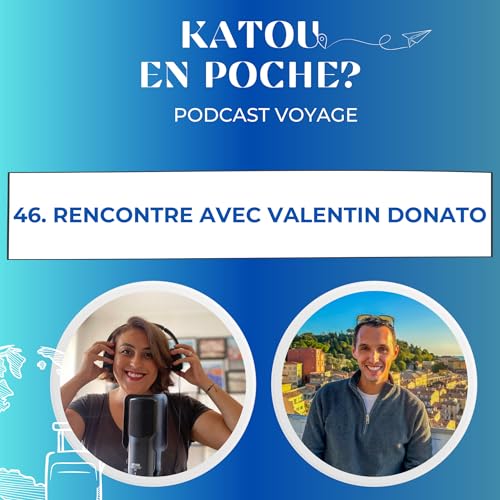 46. Rencontre avec Valentin Donato cover art