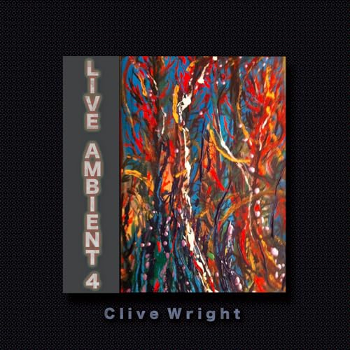 Play Live Ambient 4 by Clive Wright on Amazon Music