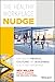 The Healthy Workplace Nudge: How Healthy People, Culture, and Buildings Lead to High Performance