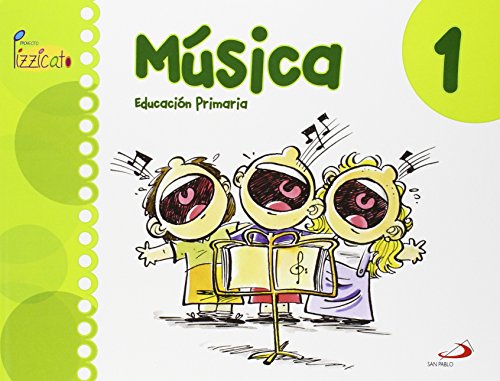 Música 1 - Proyecto Pizzicato - Libro del alumno: Educación Primaria - 9788428544306