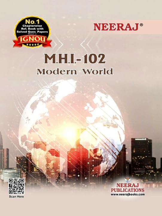 NEERAJ MHI-102 Modern World - Chapter Wise Help Book including Many Solved Sample Papers & Important Exam Notes Published by Neeraj Publications(English)