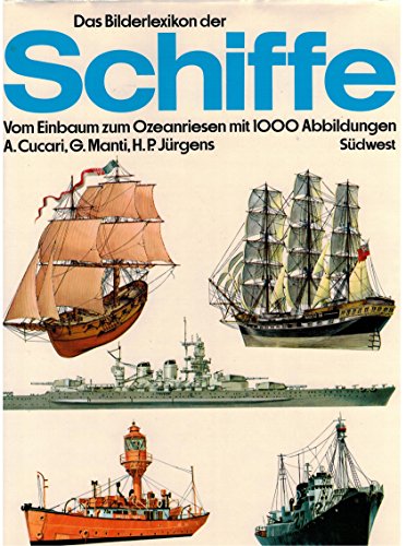 Preisvergleich Produktbild Das Bilderlexikon der Schiffe. Vom Einbaum zum Ozeanriesen