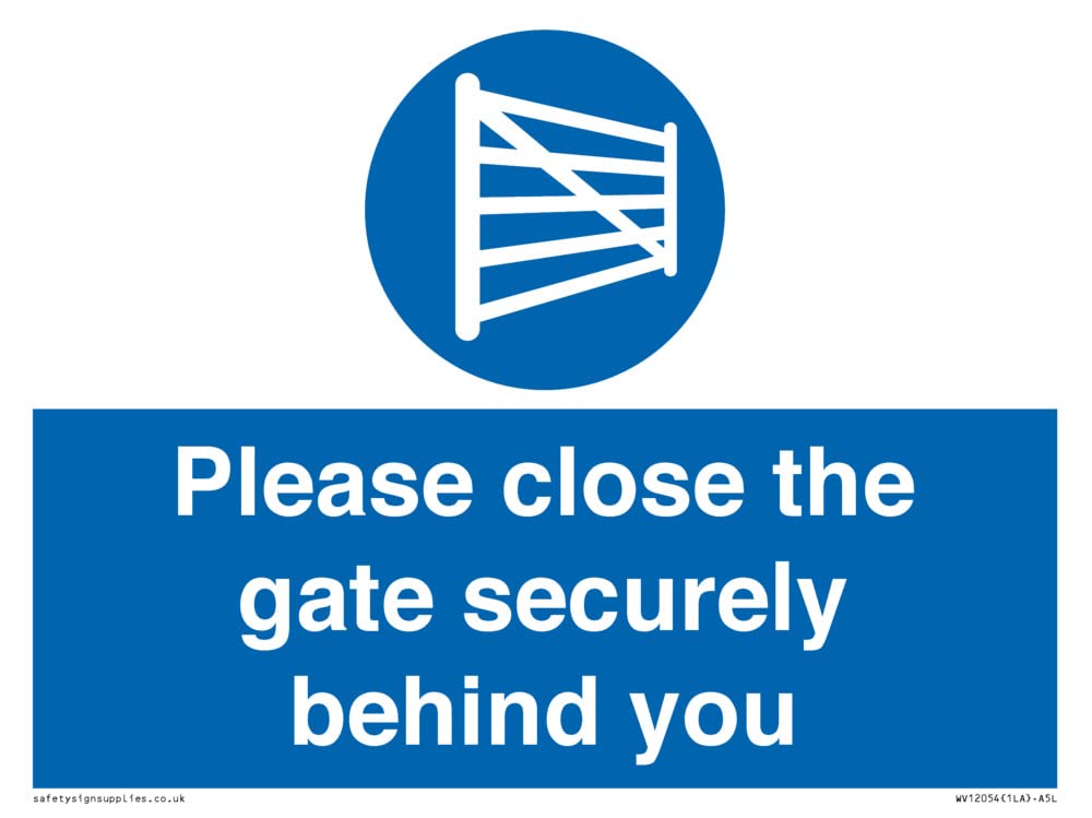 Please close the gate securely behind you Sign - 200x150mm - A5L