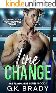 Line Change: A Second-Chance Hockey Romance (The Playmakers Series® Book 0)