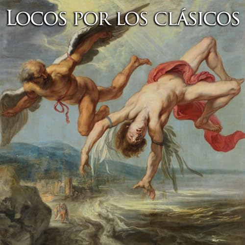 Locos por los cl&aacute;sicos - &Iacute;caro cover art