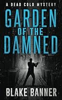 Garden of the Damned 1987987543 Book Cover