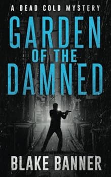 Paperback Garden of The Damned: A Dead Cold Mystery Book