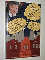 Dreams of Bill: A Curious Collection of Funny, Strange and Downright Peculiar Dreams About Our President, Bill Clinton 0806514957 Book Cover