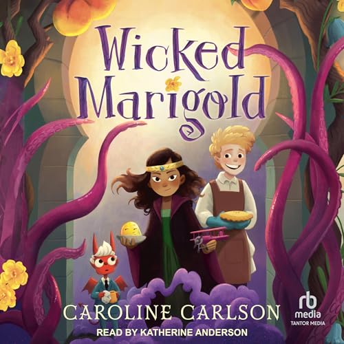 Wicked Marigold by Caroline Carlson episode artwork