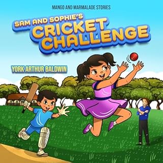 Sam and Sophie's Cricket Challenge: Strengthening Bonds Through Understanding cover art