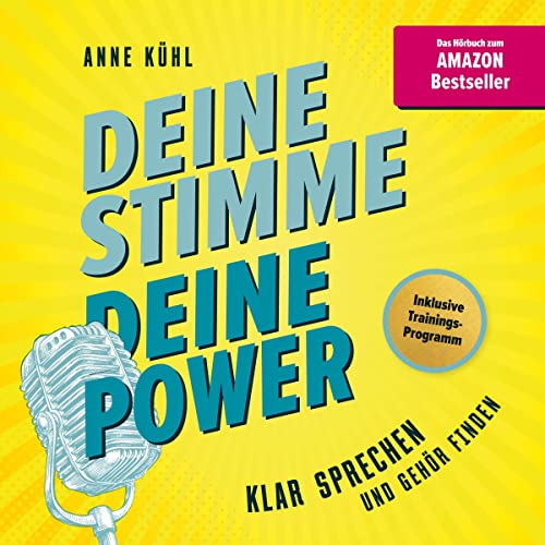 Deine Stimme - Deine Power: Klar sprechen und Gehör finden