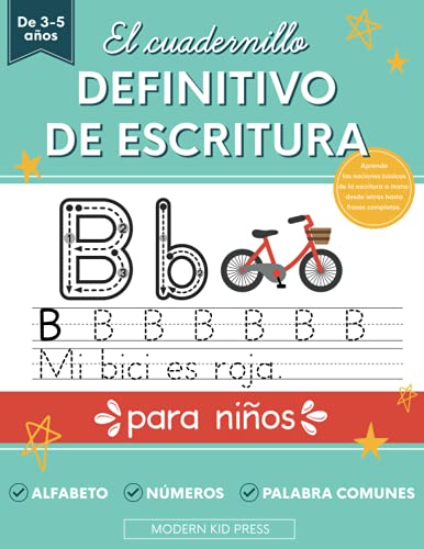 El cuadernillo definitivo de escritura para niños: Libro para practicar repasando las letras del alfabeto, los números y las palabras más comunes - ... a 5 años, de preescolar y educación infantil