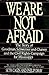 We Are Not Afraid: The Story of Goodman, Schwerner, and Chaney and the Civil Rights Campaign for Mississippi