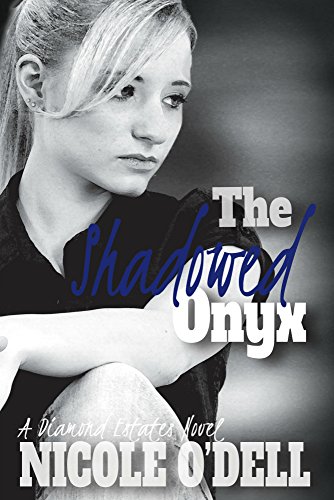 The Shadowed Onyx (Diamond Estates Book 3)