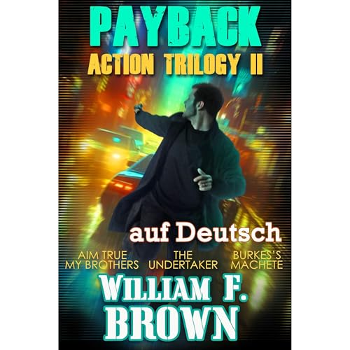 Payback Action Trilogy II Audiolibro Por William F Brown arte de portada