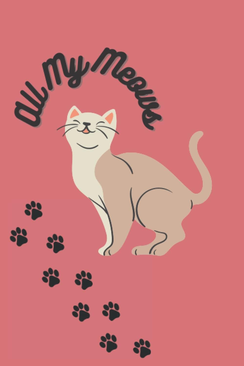 All My Meows: A Journal for Cat Lovers