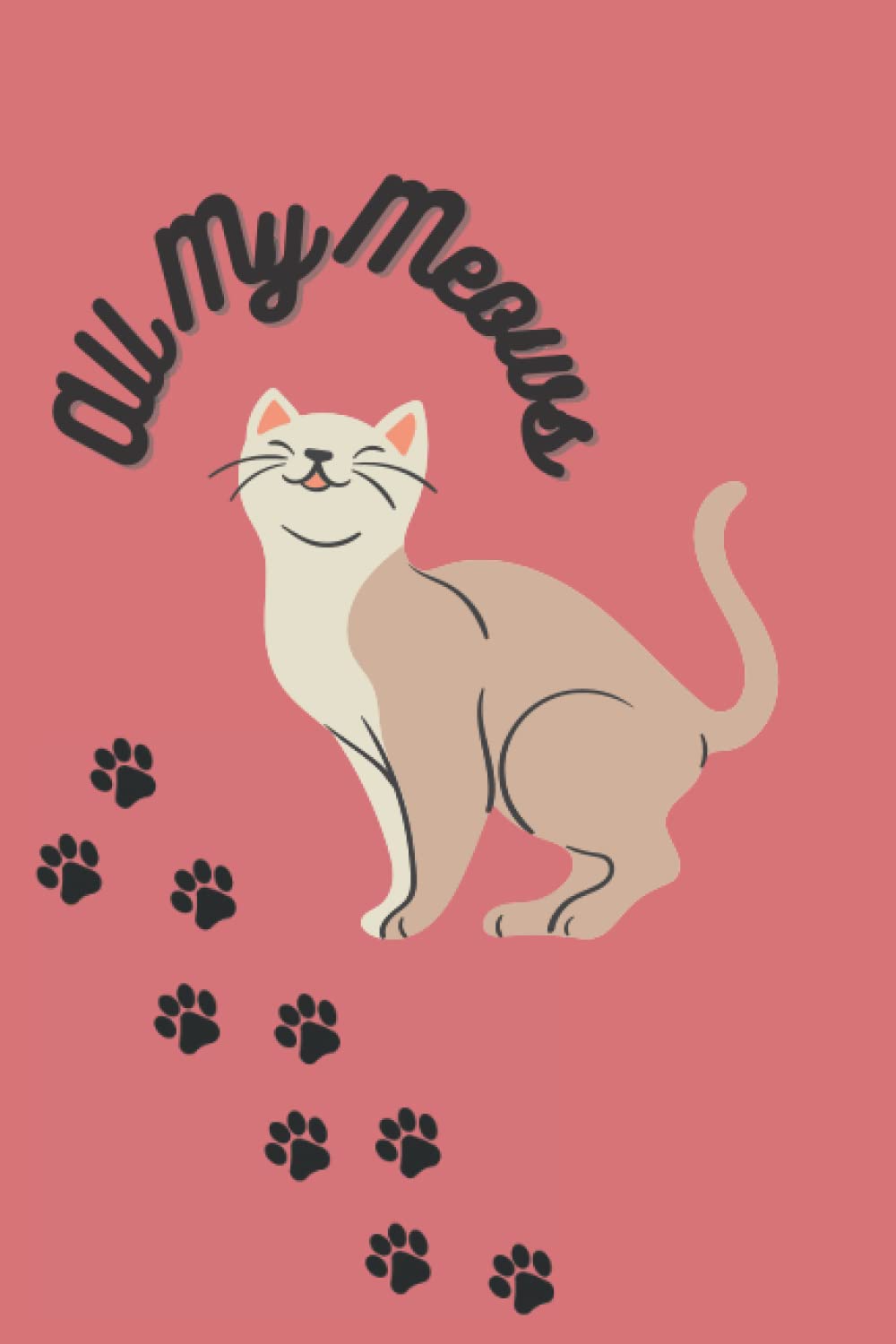 All My Meows: A Journal for Cat Lovers