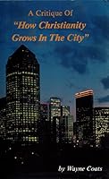 A Critique of How Christianity Grows In The City B00070VILS Book Cover