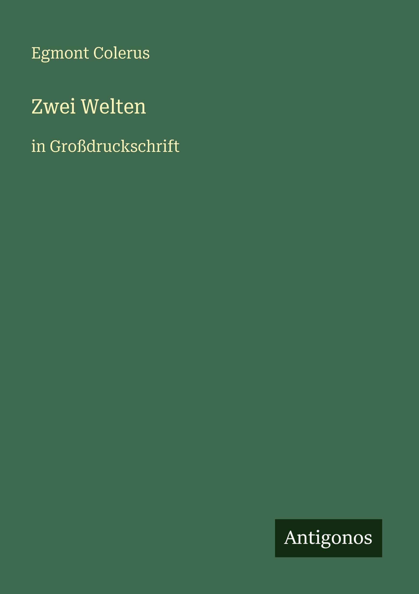 Zwei Welten: in Großdruckschrift
