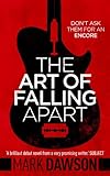 The Art of Falling Apart