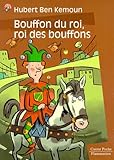  Bouffon du roi, roi des bouffons
