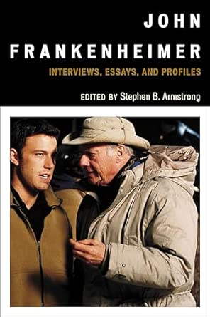 John Frankenheimer: Interviews, Essays, and Profiles book cover