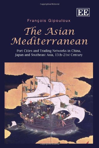 Buy The Asian Mediterranean: Port Cities and Trading Networks in China, Japan and Southeast Asia, 13th–21st Century — BookShops.in