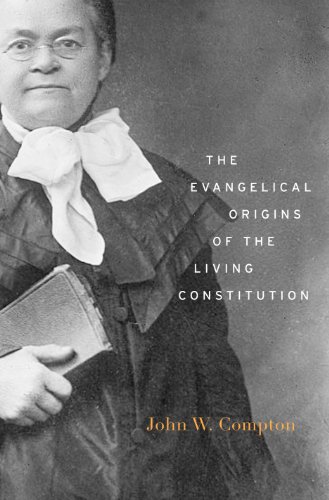 Télécharger The Evangelical Origins of the Living Constitution (English Edition) livre En ligne