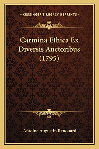Carmina Ethica Ex Diversis Auctoribus (1795) (Latin Edition)