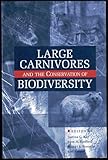 Large Carnivores and the Conservation of Biodiversity