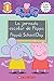 La Peppa Pig: La jornada escolar de Peppa / Peppa's School Day (Bilingual) (Spanish and English Edition)