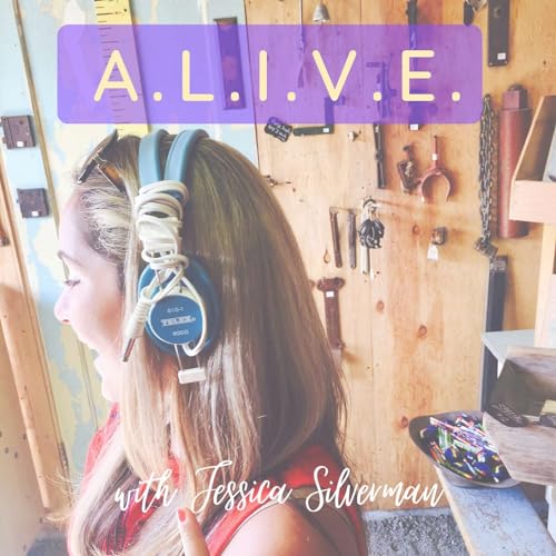ALIVE with Jessica Silverman: Heal Your Inner Child + Ancestral Trauma cover art