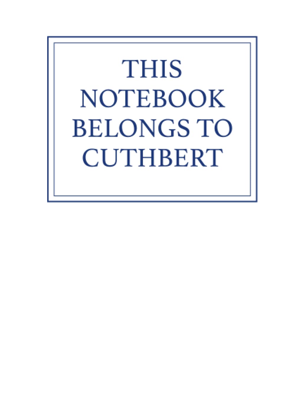 This Notebook Belongs to Cuthbert