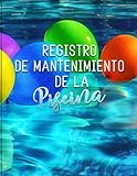 desinfección del agua potable definicion  Registro de mantenimiento de la piscina: Para registro de piscinas, GPM, claridad del agua, desinfectantes, productos químicos, pH, cloro
