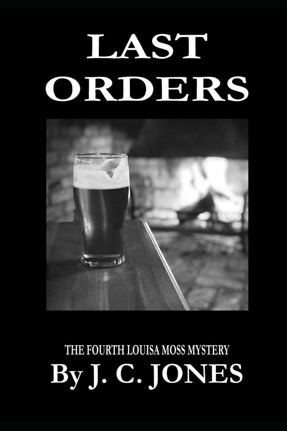 Last Orders (THE LOUISA MOSS MYSTERIES)