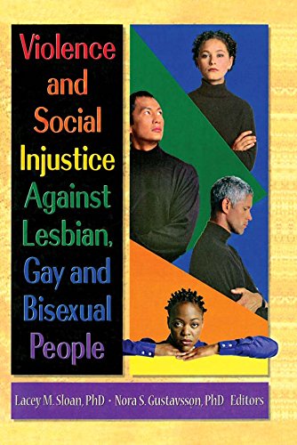Violence and Social Injustice Against Lesbian, Gay, and Bisexual People      1st Edition, Kindle Edition
