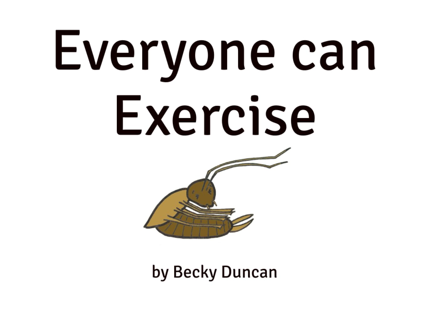 Everyone can Exercise (Little stories A-Z)