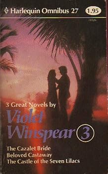 The Cazalet Bride / Beloved Castaway / The Castle of the Seven Lilacs (Harlequin Omnibus, No. 27)